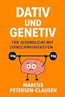 Dativ und Genitiv: Für Jugendliche mit Lernschwierigkeiten (German Edition) B0FQ41TB3X Book Cover