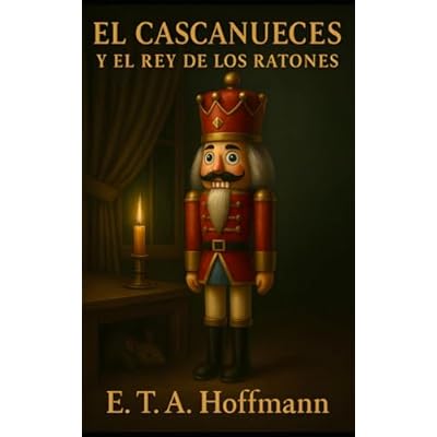 El Cascanueces y el Rey de los Ratones