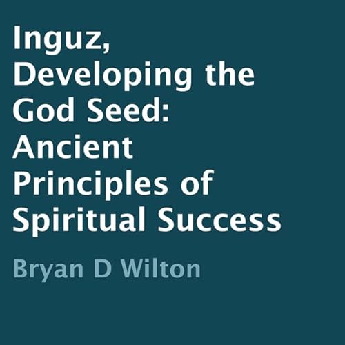 Inguz, Developing the God Seed Audiolivro Por Bryan D Wilton capa