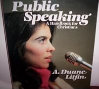 Public Speaking: A Handbook for Christians 0801056055 Book Cover