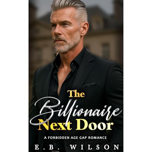 The Billionaire Next Door Audiolibro Por E. B. Wilson arte de portada
