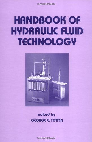 Handbook of Hydraulic Fluid Technology (Mechanical Engineering)