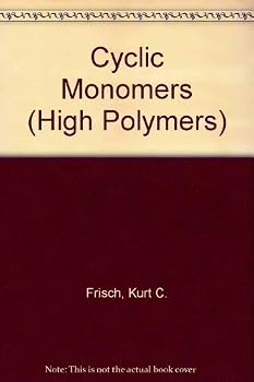 Hardcover Cyclic Monomers (High Polymers) Book