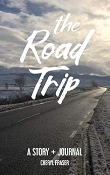 The Road Trip: A Story + Journal