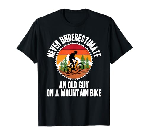 Funny Cyclist Saying Mountain Bike Cycling Old Man Bicycle Camiseta