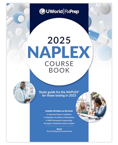 UWorld RxPrep's 2025 NAPLEX Course Book for Pharmacist Licensure Exam Preparation