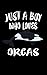 Produktbild Just A Boy Who Loves Orcas: Animal Nature Collection
