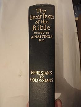 Hardcover HASTINGS Great Texts in the BIBLE Ephesians thru Colossians HARDBOUND Book