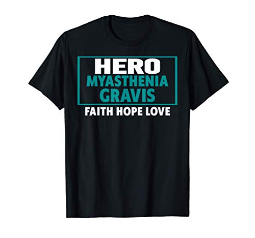 Myasthenia Gravis Awareness Shirt Myasthenia Gravis Hero T-Shirt