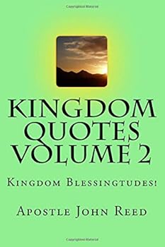 Paperback Kingdom Quotes Volume 2: Kingdom Blessingtudes! Book