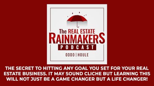 The Secret to Hitting Any Goal You Set for Your Real Estate Business