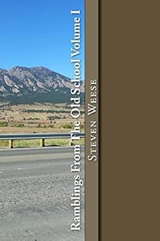 Paperback Ramblings From The Old School Volume I Book