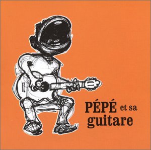 Pépé et sa guitare [Audio CD]