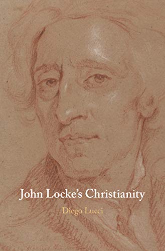 John Locke's Christianity      Kindle Edition