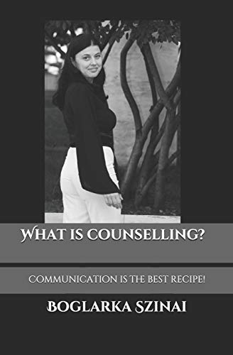 What is counselling?: Communication is the best recipe!