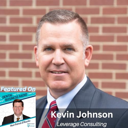 Kevin Johnson on Building a Sustainable Oral Surgery Practice