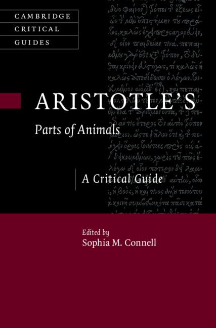 Aristotle's Parts of Animals: A Critical Guide (Cambridge Critical Guides)      Kindle Edition
