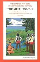 The Spanish Pioneers in United States History: The Melungeons: The Pioneers of the Interior Southeastern U. S. 1526-1997 (The Spanish pioneers in United States history) 1882194322 Book Cover
