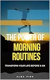  THE POWER OF MORNING ROUTINES (English Edition)