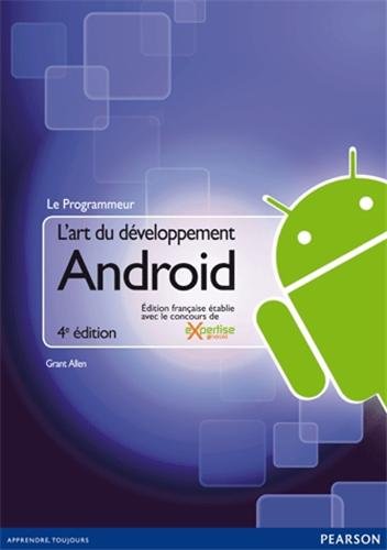 Télécharger L'Art du Développement Android 4e Edition PDF Ebook En Ligne
