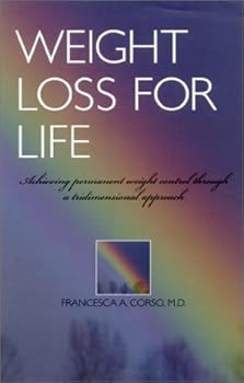 Hardcover Weight Loss for Life: Achieving Permanent Weight Control Through a Tridimensional Approach Book
