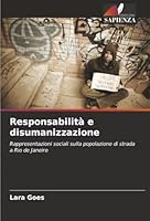 Responsabilità e disumanizzazione (Italian Edition) 6208003989 Book Cover