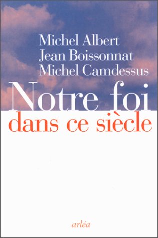 Télécharger Notre foi dans ce siecle Gratuit