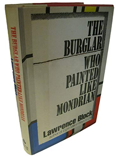 Rare THE BURGLAR WHO PAINTED LIKE MONDRIAN Lawr... B08WRBFLQ1 Book Cover