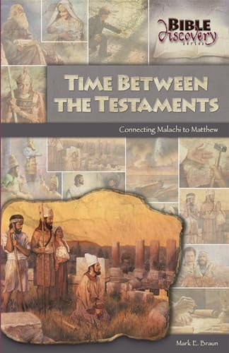 Time Between The Testaments: Connecting Malachi to Matthew (Bible Discovery Series) (English Edition)