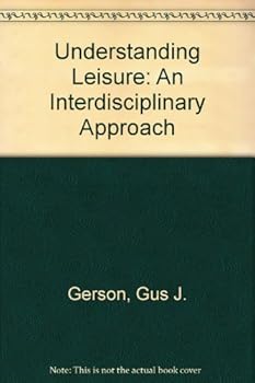 Paperback Understanding Leisure: An Interdisciplinary Approach Book