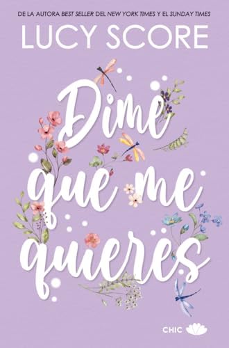 Dime que me quieres (CHIC EDITORIAL)