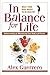 In Balance for Life: Understanding and Maximizing Your Body's pH Factor