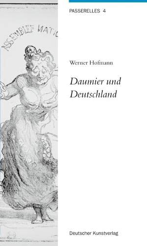 Preisvergleich Produktbild Daumier und Deutschland (Passerelles, 4)
