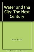 Water and the City: The Next Century 1882102010 Book Cover