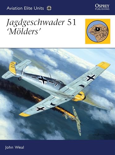 Image of Jagdgeschwader 51 ‘Mölders’ (Aviation Elite Units Book 22)