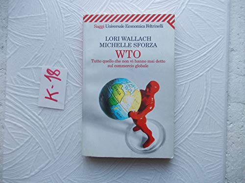 Portada de Wto. Tutto Quello Che Non VI Hanno Mai Detto Sul Commercio Global e