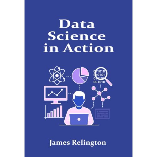 Data Science in Action Audiobook By James Relington cover art