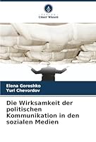 Die Wirksamkeit der politischen Kommunikation in den sozialen Medien (German Edition) 384168145X Book Cover
