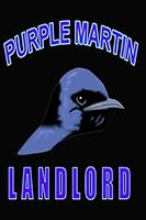 Purple Martin Landlord 1728675294 Book Cover