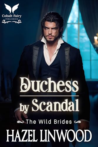 Duchess by Scandal: A Historical Regency Romance Novel (The Wild Brides Book 5) (English Edition)