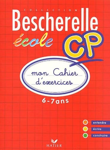 Bescherelle Ecole CP : Mon cahier d'exercices 2002