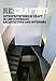 Re:Crafted: Interpretations of Craft in Contemporary Architecture and Interiors
