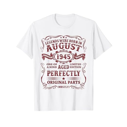Original 1945 79 Años Las Leyendas Nacen En Agosto 1945 Camiseta