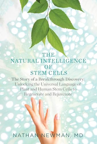 The Natural Intelliigence of Stem Cells: The Story of a Breakthrough Discovery