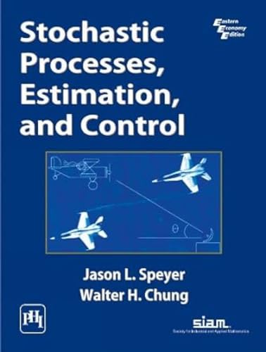 Stochastic Processes, Estimation, And Control