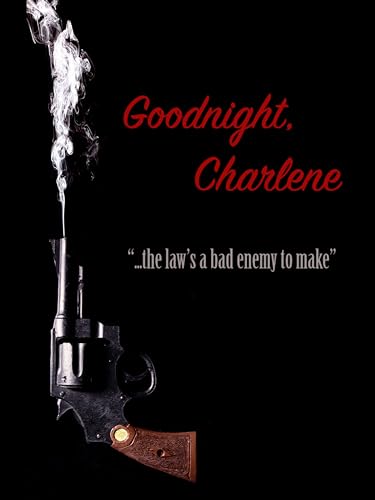 Goodnight, Charlene