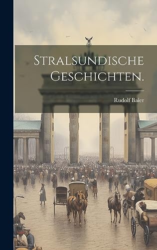Stralsundische Geschichten. (German Edition)