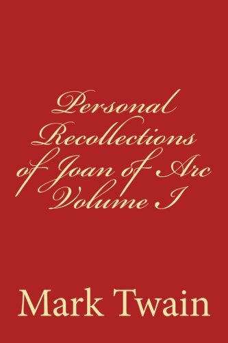Personal Recollections of Joan of Arc Volume I 1976047943 Book Cover