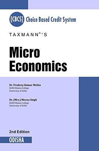 Micro Economics - CBCS (Choice Based Credit System) -ODISHA [Paperback] Dr. Pradeep Kumar Mehta , Dr. (Mrs.) Meena Singh