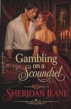 Gambling on a Scoundrel